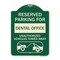 Signmission Reserved Parking for Dental Office Unauthorized Vehicles Towed Away Alum, 24" x 18", G-1824-23119 A-DES-G-1824-23119 - alternate 1